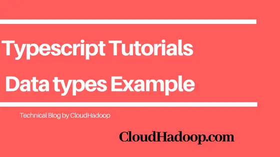 Typescript Datatypes - tutorials with examples